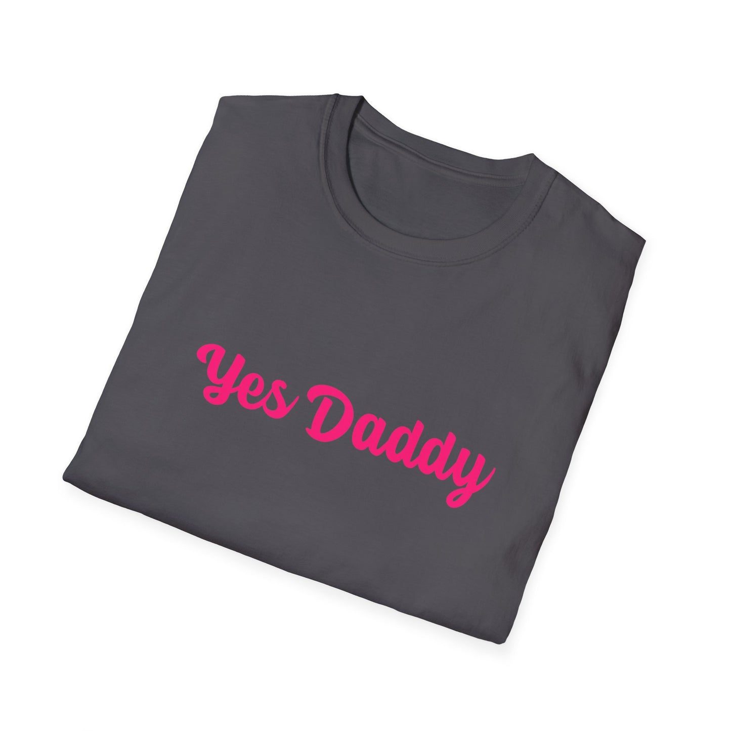 Yes Daddy Unisex Short Sleeve T-Shirt