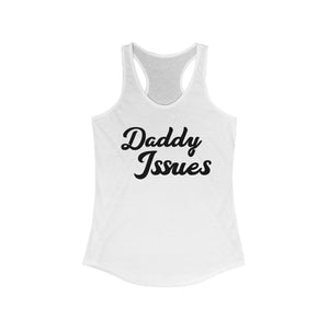 Daddy Issues Women's Ideal Racerback Tank