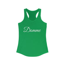 Load image into Gallery viewer, Domme Women&#39;s Ideal Racerback Tank
