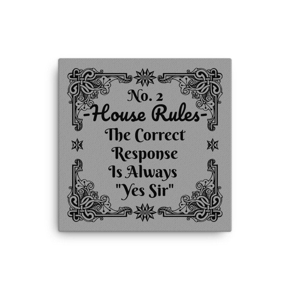 House Rules No 2 The Correct Response Is Always Yes Sir BDSM Art C house-rules-no-2-the-correct-response-is-always-yes-sir-bdsm-art-c