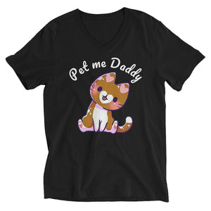 Pet me Daddy Unisex Short Sleeve V-Neck T-Shirt