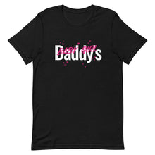 Load image into Gallery viewer, Daddy&#39;s Baby Girl Short-Sleeve Unisex T-Shirt
