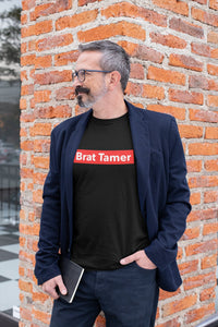 Brat Tamer Short-Sleeve Unisex T-Shirt