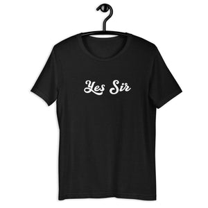 Yes Sir Short-Sleeve Unisex T-Shirt