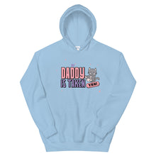 Load image into Gallery viewer, My Daddy is Taken Unisex Pullover Hoodie
