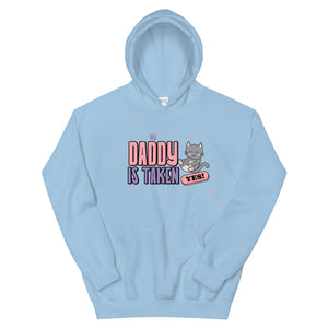 My Daddy is Taken Unisex Pullover Hoodie