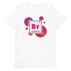 Brat Element (Eye Rolling Expert) Short-Sleeve Unisex T-Shirt