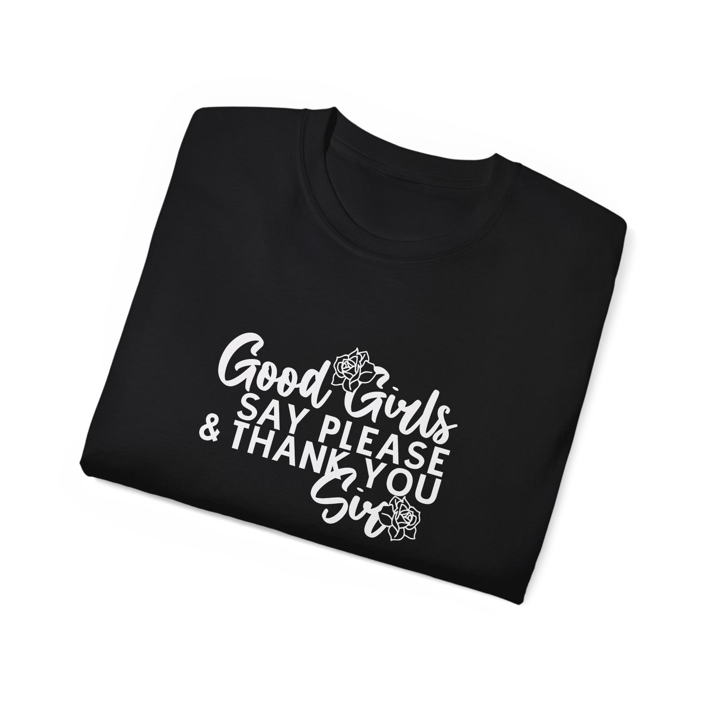 Good Girls Say Please & Thank You Sir Short-Sleeve Unisex T-Shirt