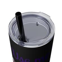 Load image into Gallery viewer, Use me Daddy Skinny Tumbler with Straw, 20oz
