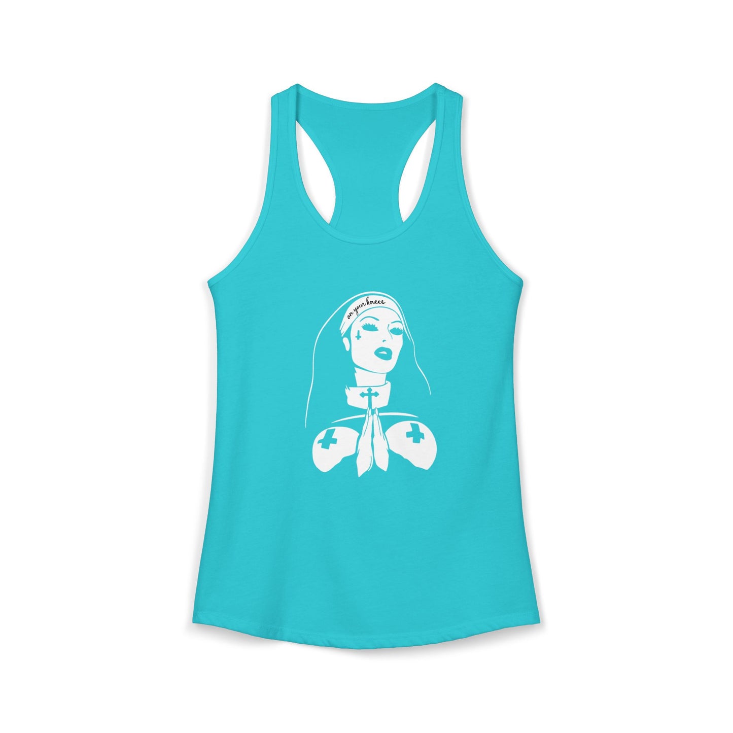 On your knees, Nun Women's Ideal Racerback Tank