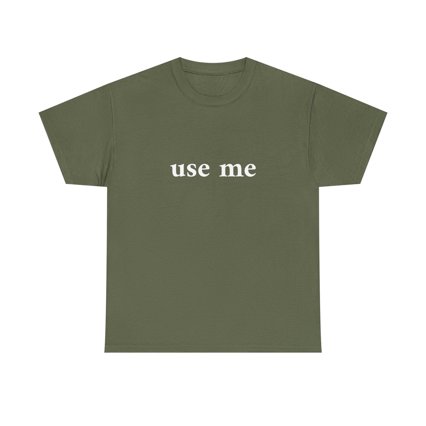 use me T-Shirt Unisex Heavy Cotton Tee