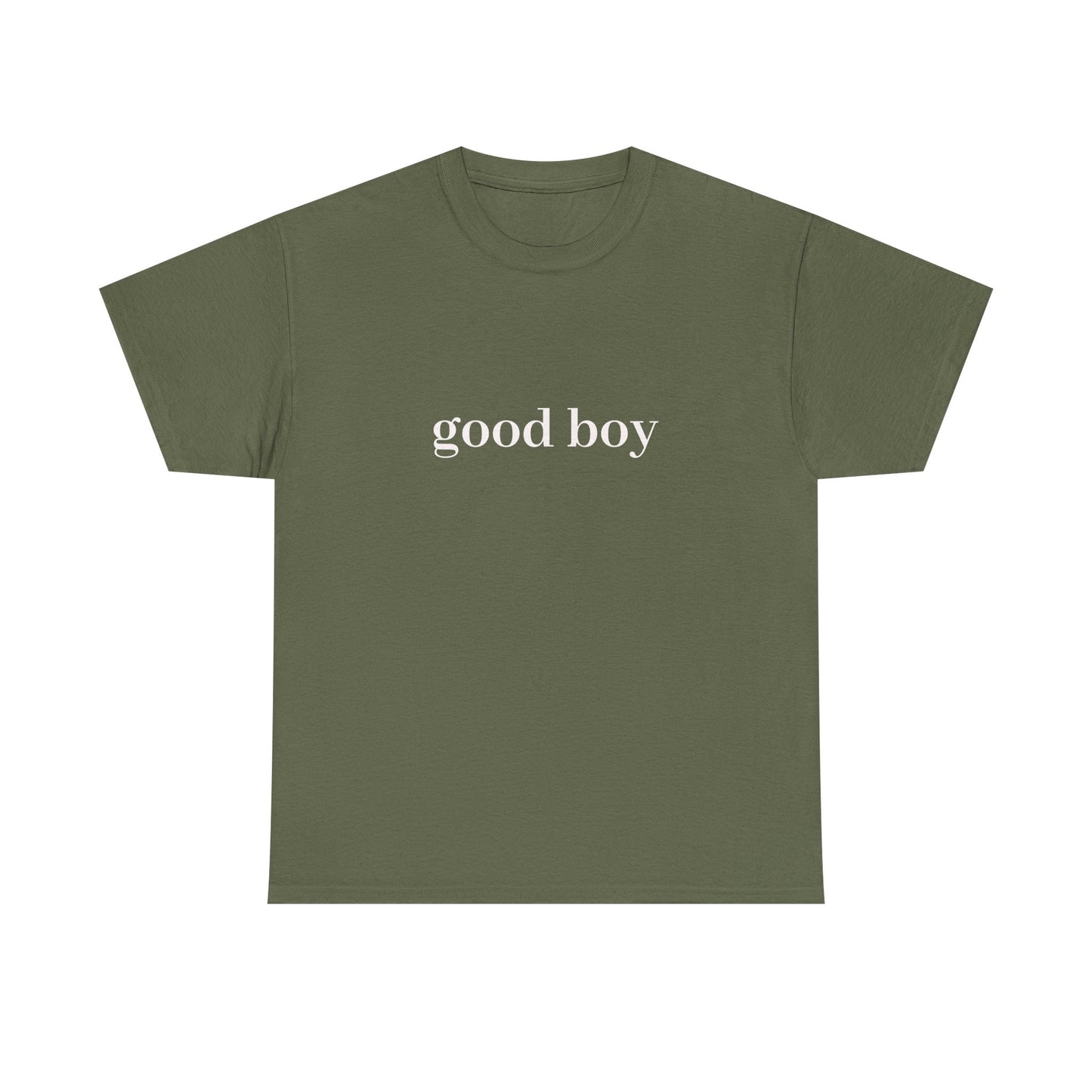 good boy T-Shirt Unisex Heavy Cotton Tee