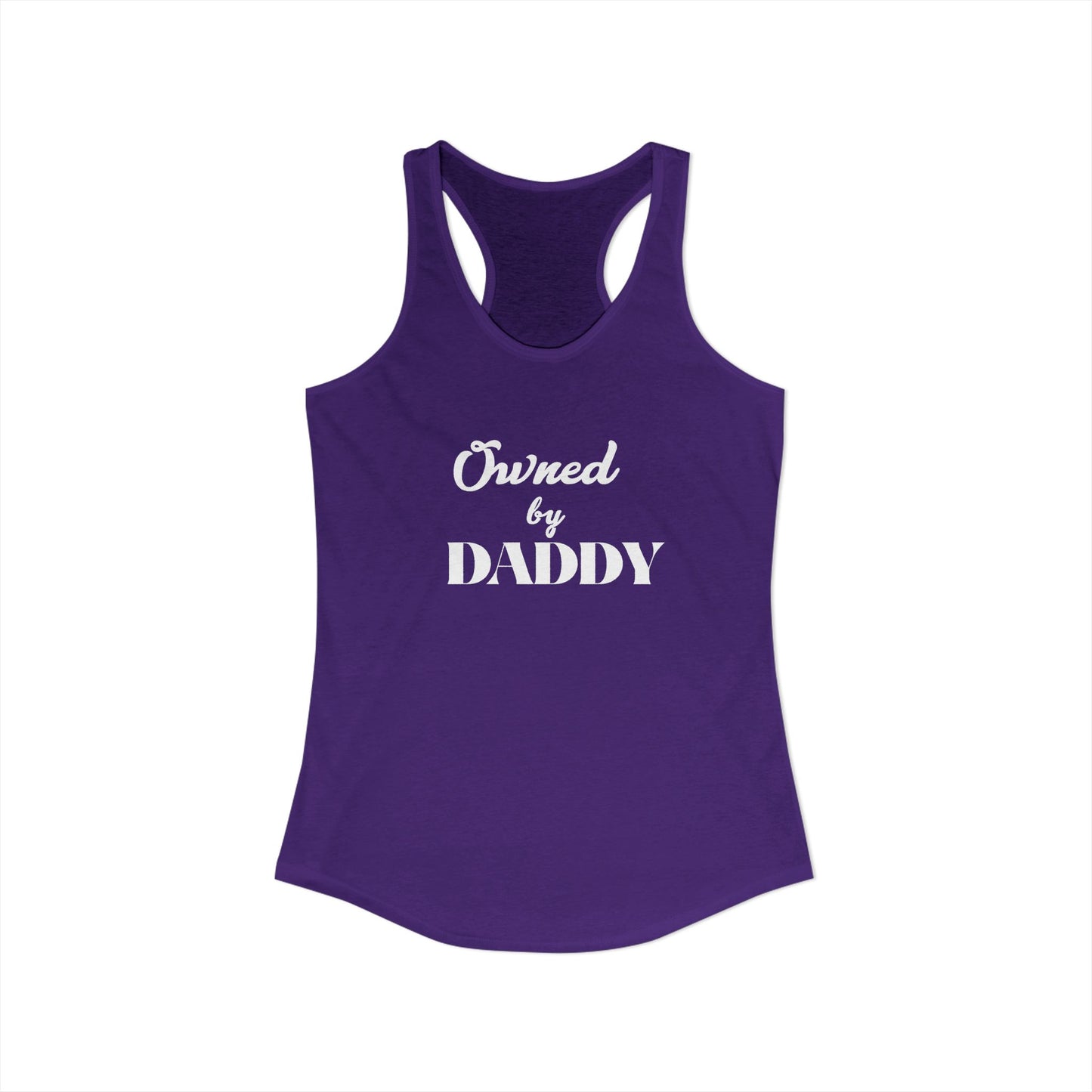 Owned by Daddy Women's Ideal Racerback Tank