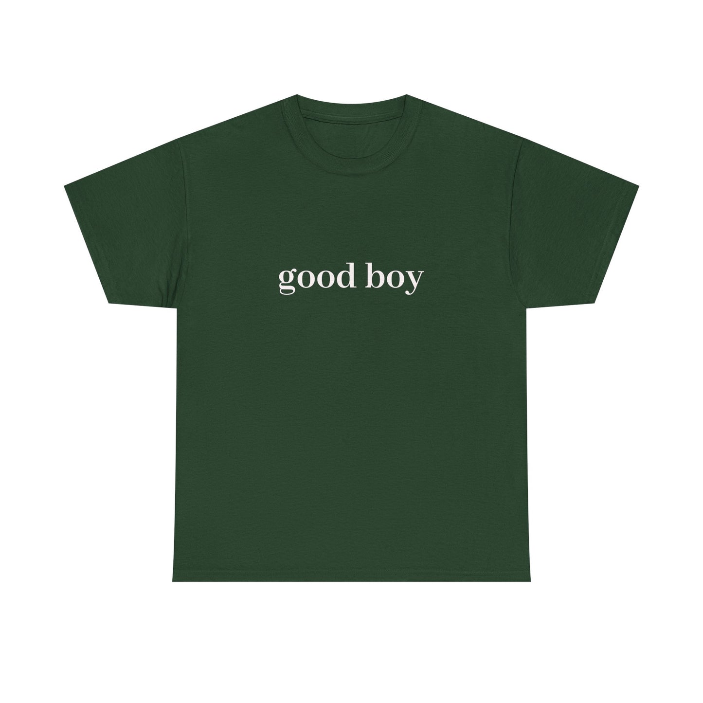 good boy T-Shirt Unisex Heavy Cotton Tee