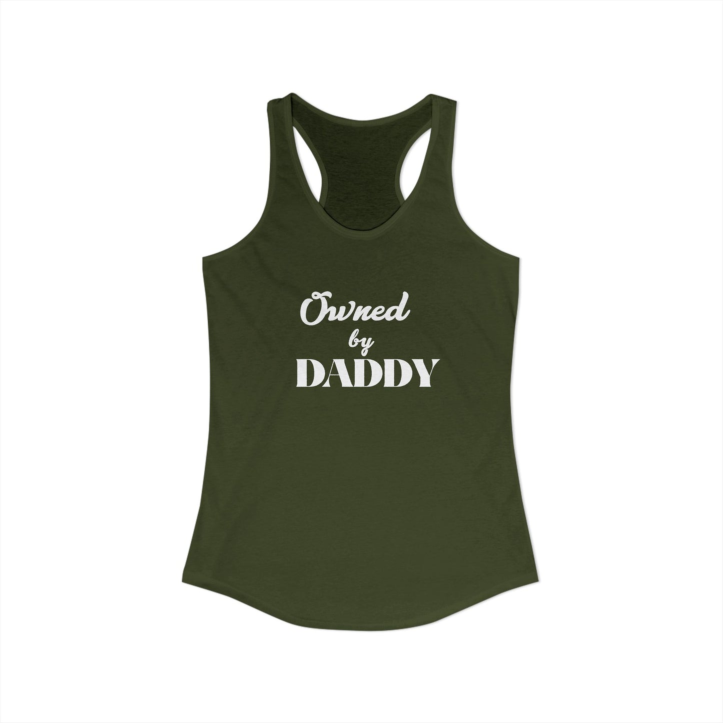 Owned by Daddy Women's Ideal Racerback Tank