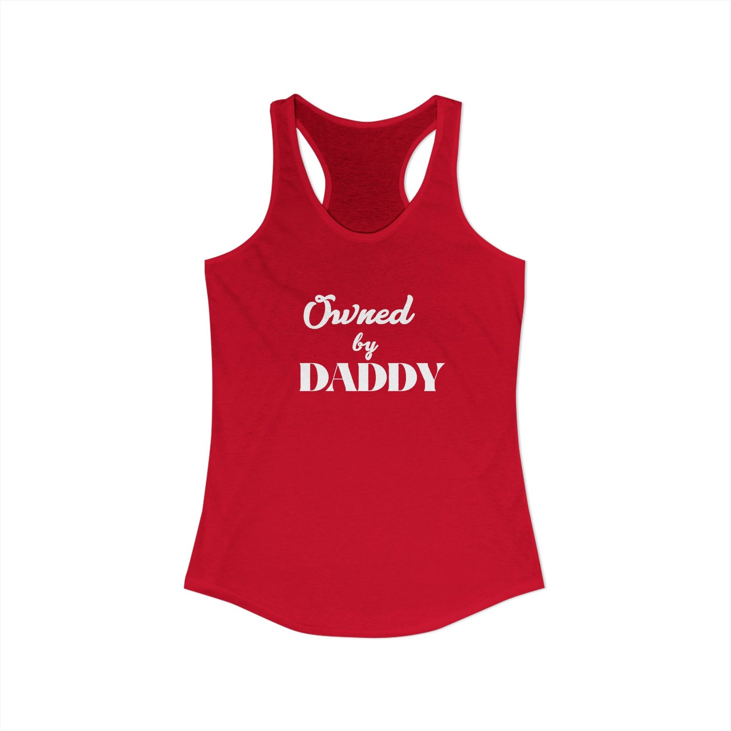 Owned by Daddy Women's Ideal Racerback Tank