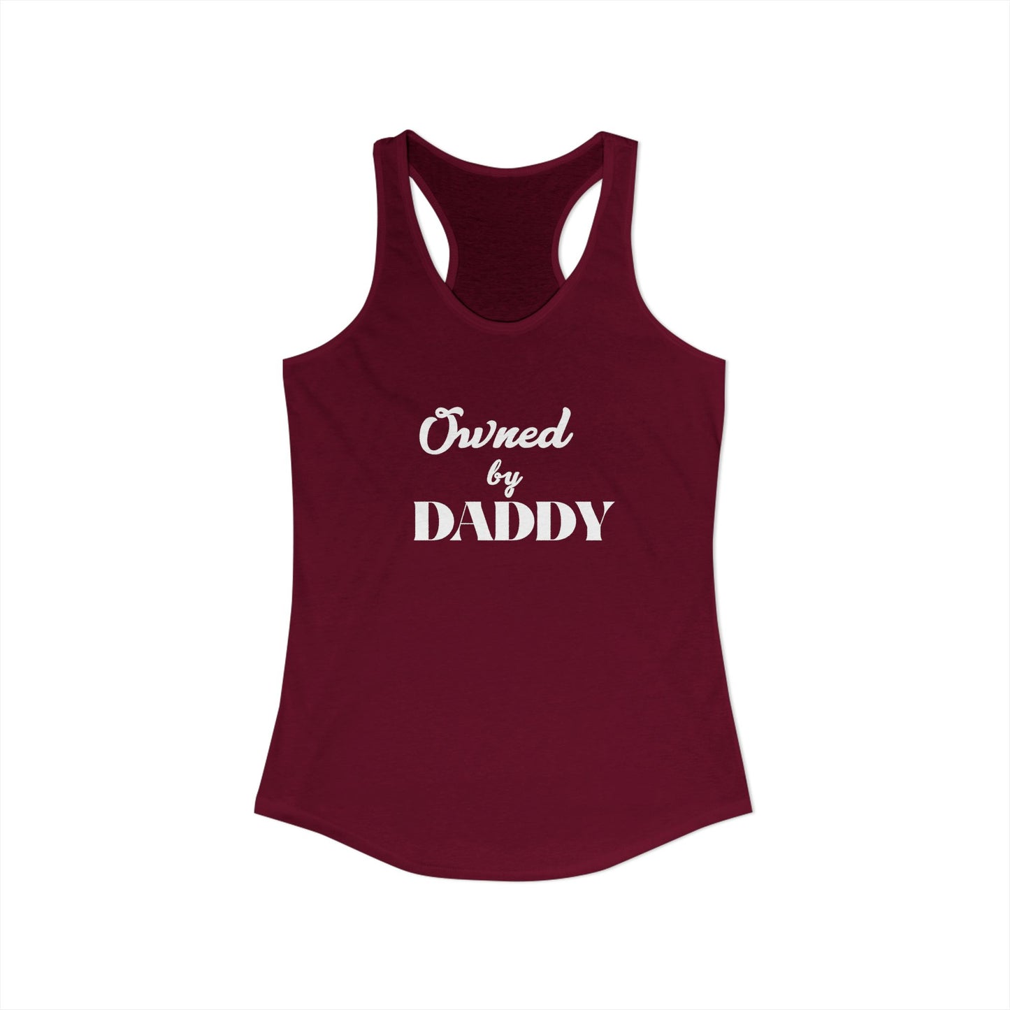 Owned by Daddy Women's Ideal Racerback Tank