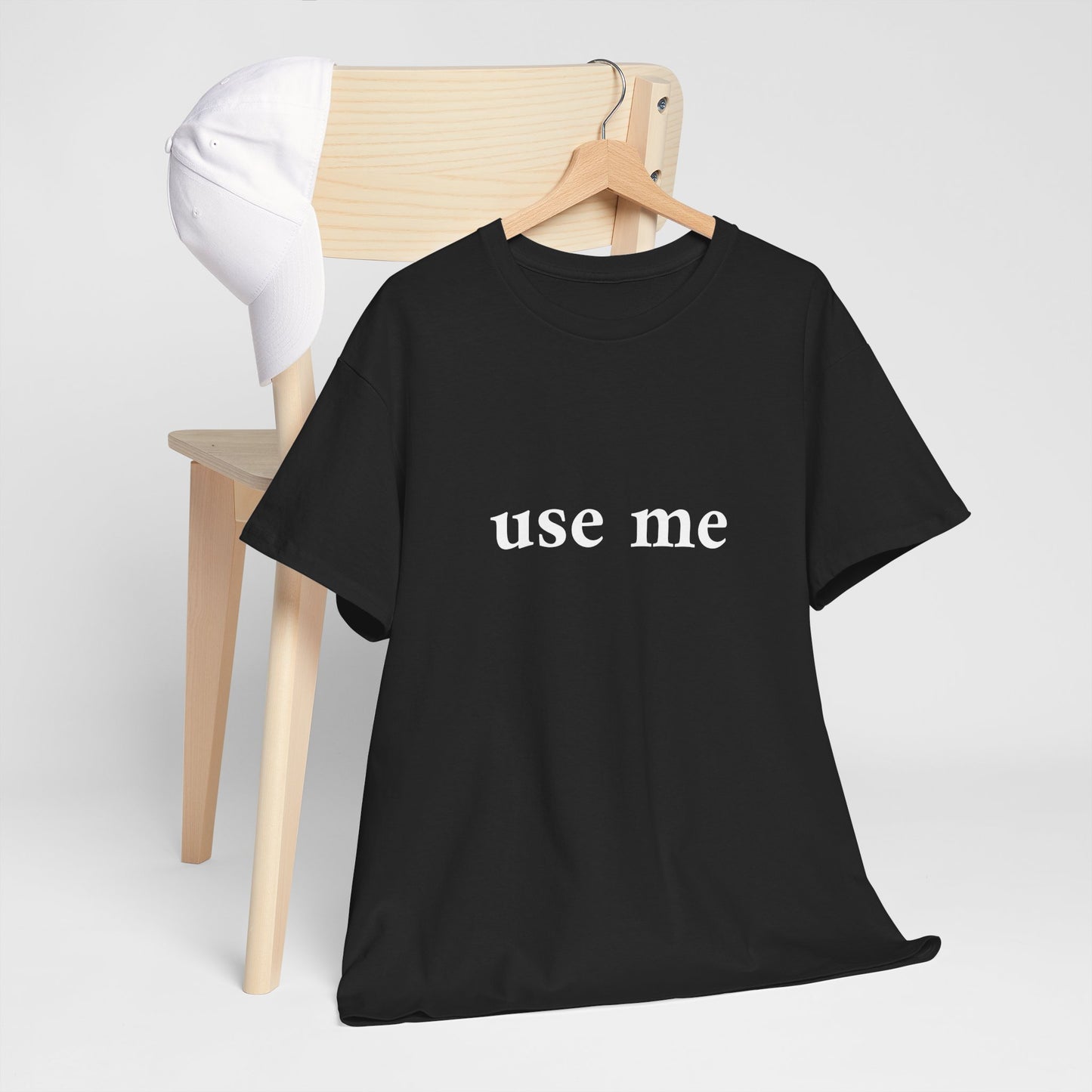 use me T-Shirt Unisex Heavy Cotton Tee
