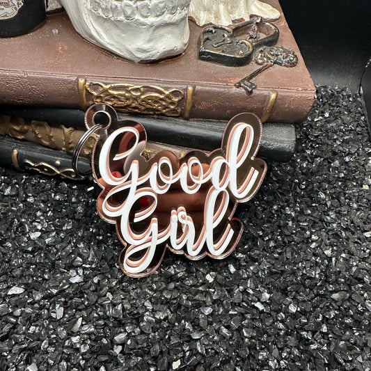 Good Girl Keychain