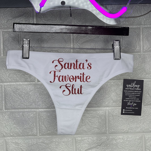 Santa's Favorite Slut Cotton Thong Panties with Red Glitter Letters