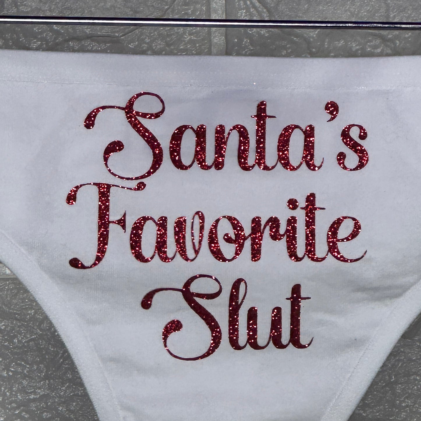 Santa's Favorite Slut Cotton Thong Panties with Red Glitter Letters