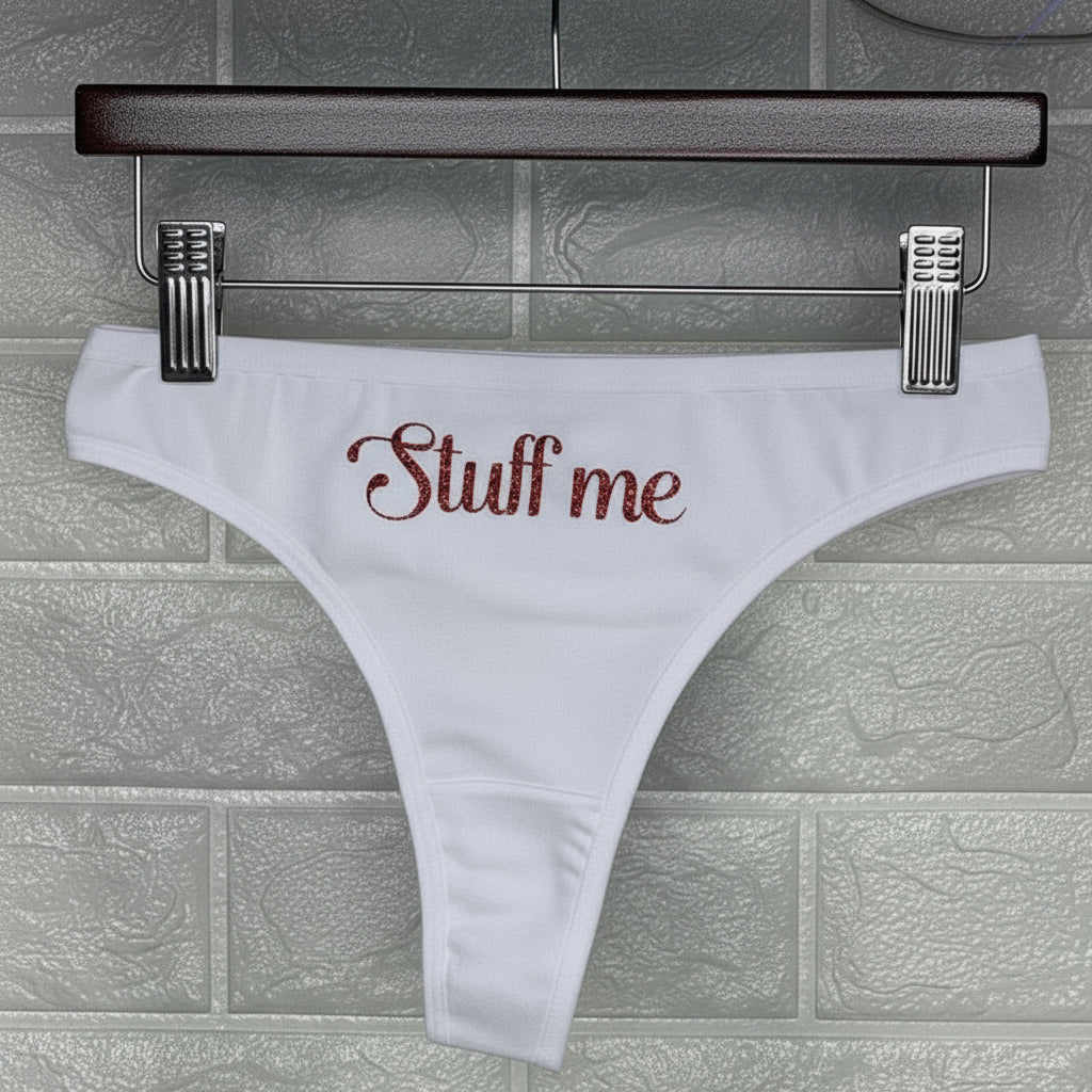 Stuff me Cotton Thong Panties with Red Glitter Letters