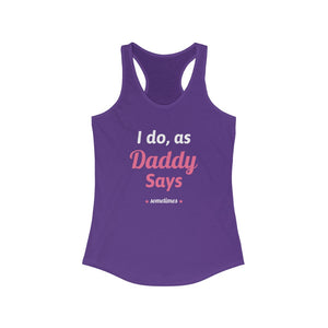 I do as, Daddy Says....sometimes Short-Sleeve Unisex Heavy Cotton Tee Shirt