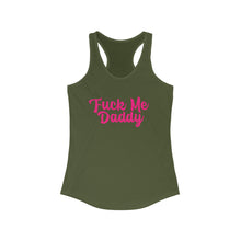 Load image into Gallery viewer, Fuck Me Daddy Women&#39;s Ideal Racerback Tank
