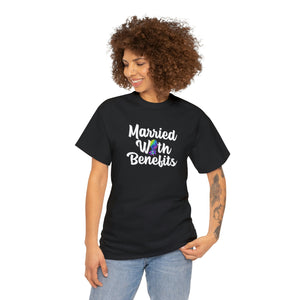 Married With Benefits Short-Sleeve Unisex Cotton Tee Shirt