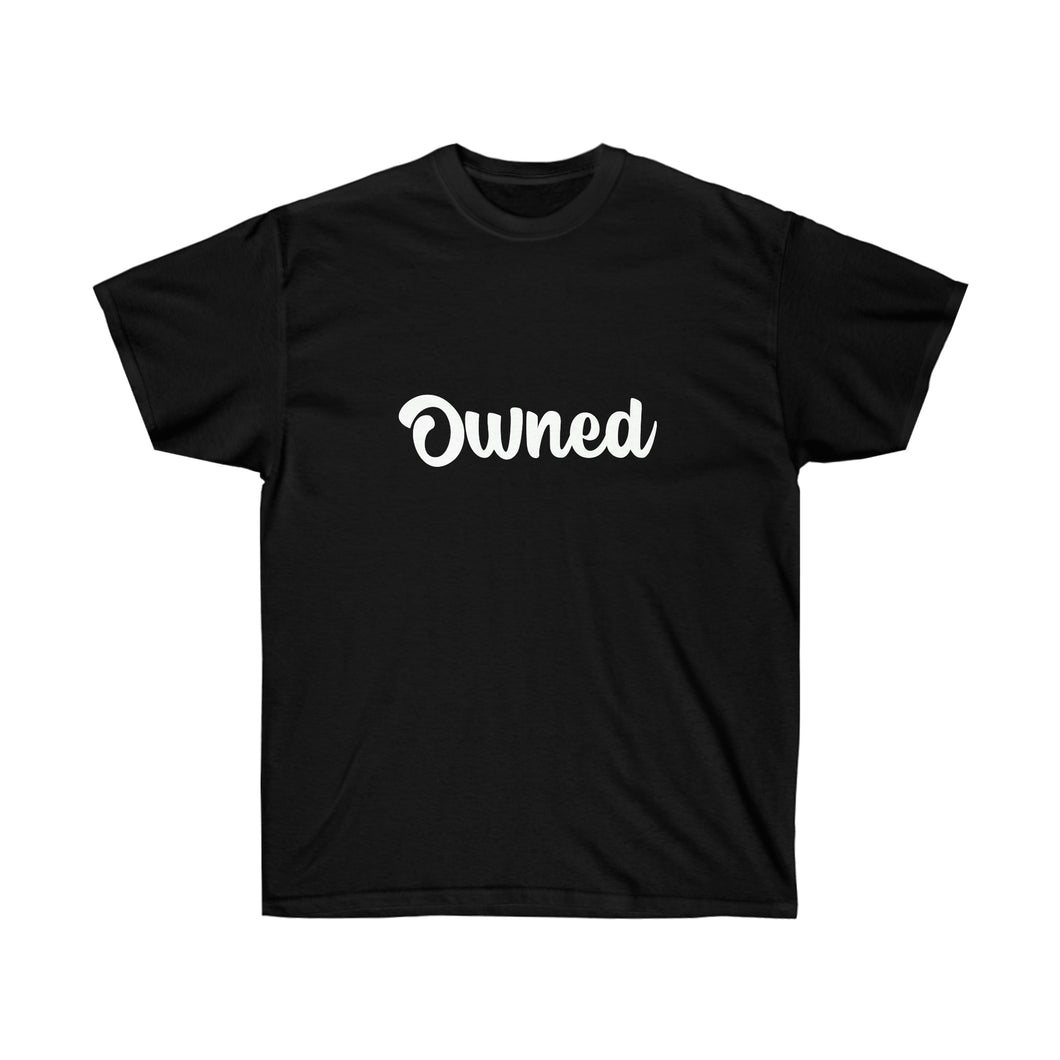 Owned Unisex Ultra Cotton Tee