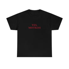 Load image into Gallery viewer, Yes, Mistress Short-Sleeve Unisex Heavy Cotton Tee Shirt
