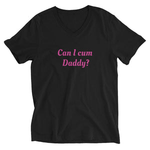 Can I Cum Daddy Unisex Short Sleeve V-Neck T-Shirt