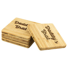 Load image into Gallery viewer, Daddy&#39;s Brat Bamboo Coasters Set of 4
