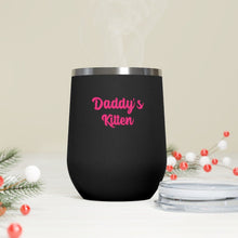 Load image into Gallery viewer, Daddy&#39;s Kitten, 12oz Insulated Wine Tumbler
