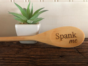 Spank Me Engraved Wood Spoon, 12 inch length