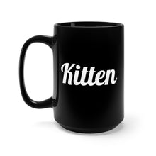 Load image into Gallery viewer, Kitten Black Mug 15oz

