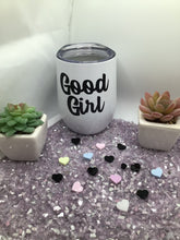 Load image into Gallery viewer, Good Girl Stemless 12 oz Wine Tumblers
