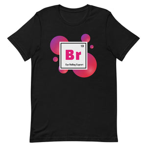Brat Element (Eye Rolling Expert) Short-Sleeve Unisex T-Shirt