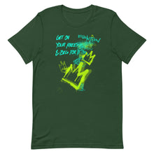 Load image into Gallery viewer, Get On Your Knees &amp; Beg For It Graffiti Short-Sleeve Unisex T-Shirt
